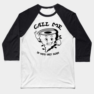 Typographic print / Call Me If You Get Lost - 16721818 Baseball T-Shirt